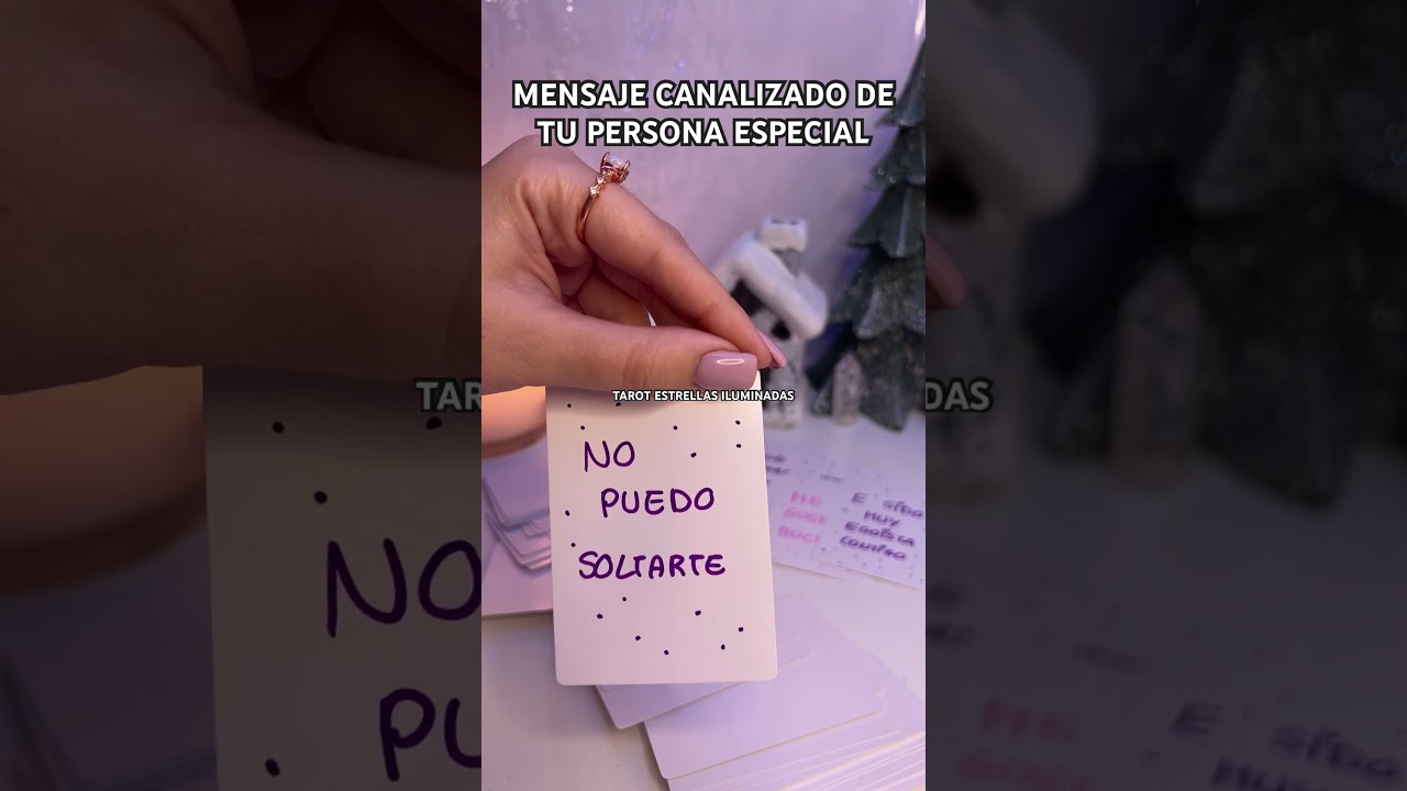 📨 MENSAJE CANALIZADO DE TU PERSONA ESPECIAL 📨 #amor #canalizacion #canalizacionamor