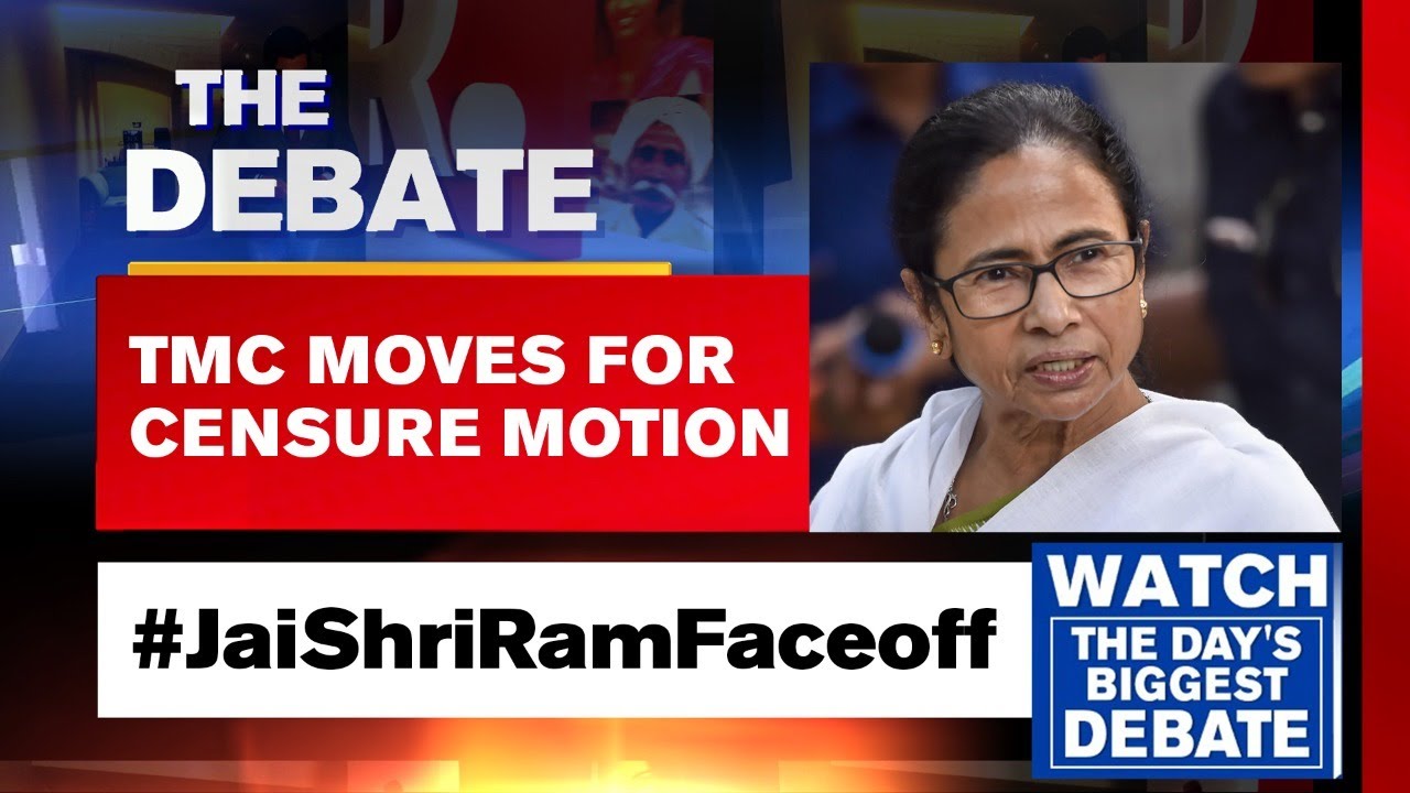 TMC Moves For Censure Motion For 'Jai Shri Ram' Slogans? | The Debate