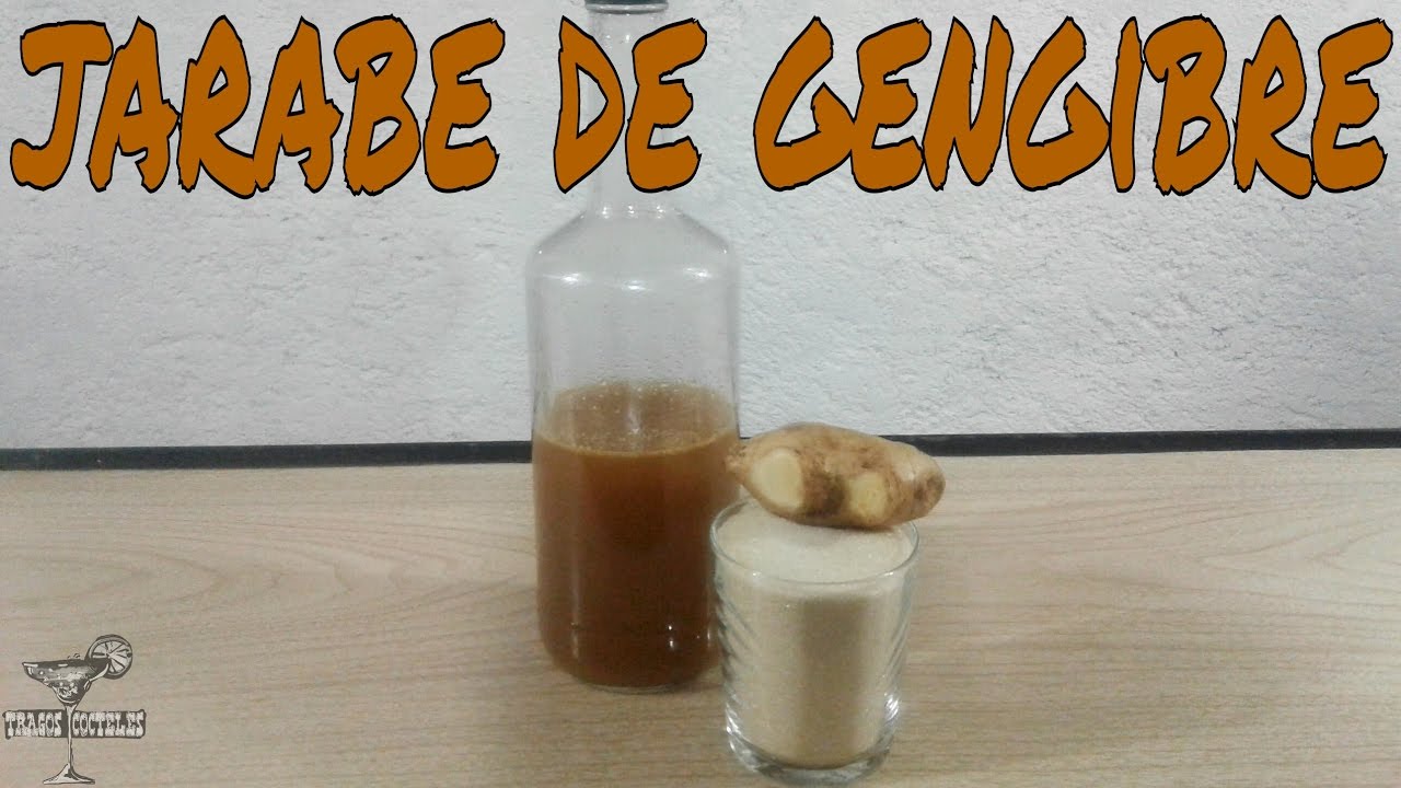 Jarabe de Jengibre/ Ginger Syrup - Tragos y Cócteles/Cocktails & Shots