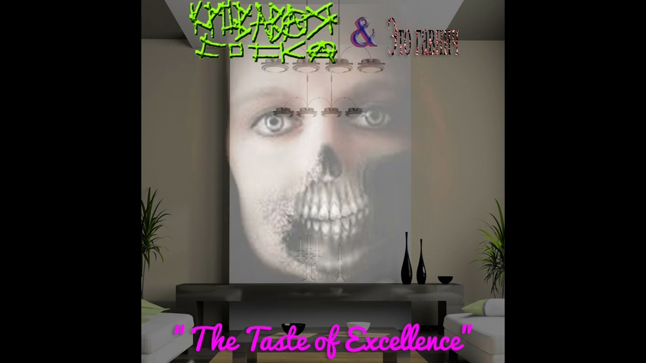 Кровавая Соска x Это гавнич - The Taste of Excellence (2016)