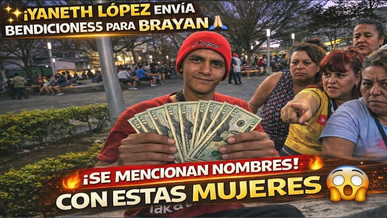 🛑Yaneth López manda bendición para Brayan, Con estas mujeres se metió de la plaza suelta todo😱