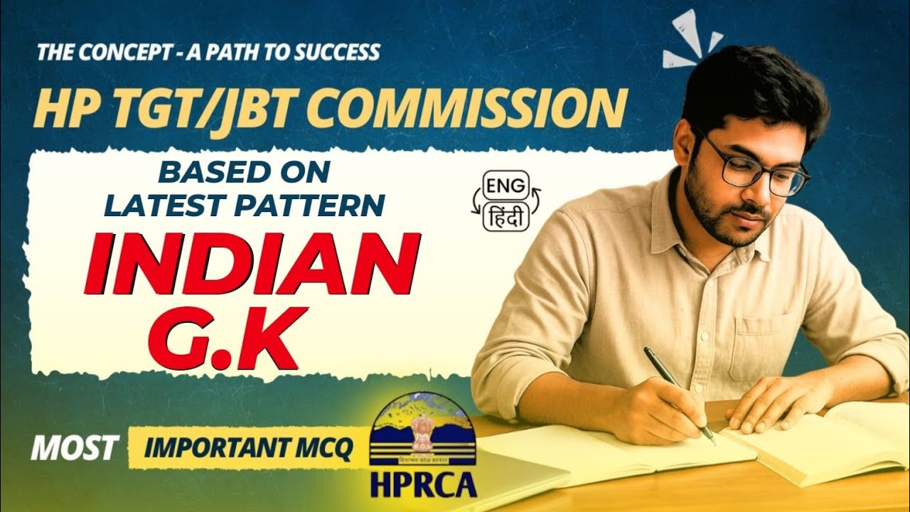 Most Important MCQs of Indian GK Based on Latest Pattern for HP TGT/JBT Commissions 2026