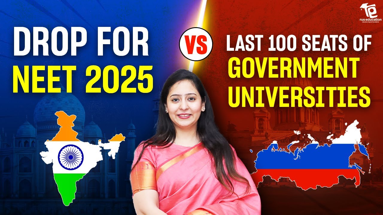 Drop for NEET 2025 / Grab Last 100 seats of MBBS in Russia | Government Universities | Rus Education