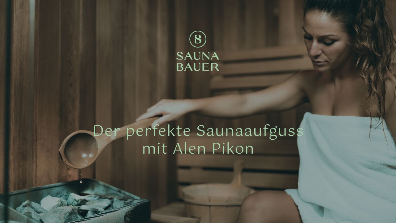 Der perfekte Sauna Aufguss mit Saunaaufguss Staatsmeister Alen Pikon | Sauna Bauer