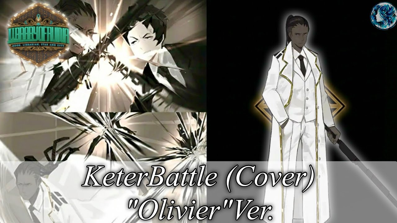 【Library Of Ruina/Cover】KeterBattle Theme - Olivier Ver. BGM  [Unofficial]