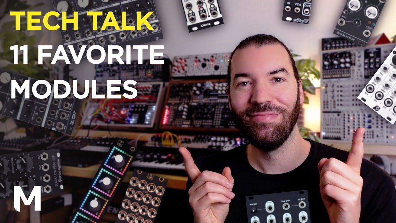 My 11 all-time favorite eurorack modules!