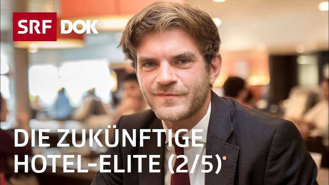Der harte Weg zur Hotel-Elite – In der Hotelfachschule Lausanne (2/5) | Doku | SRF Dok
