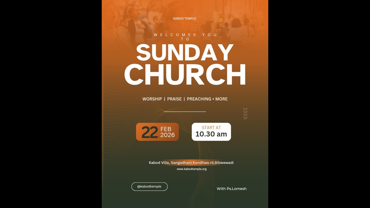 SUNDAY CHURCH SERVICE | KABOD TEMPLE | PS. LOMESH MOHUR | PUNE - 22nd Feb 2026