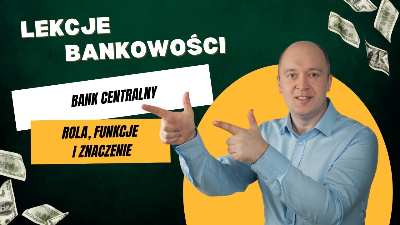Narodowy Bank Polski &ndash; Rola, funkcje i znaczenie w polskiej gospodarce | Lekcja bankowości