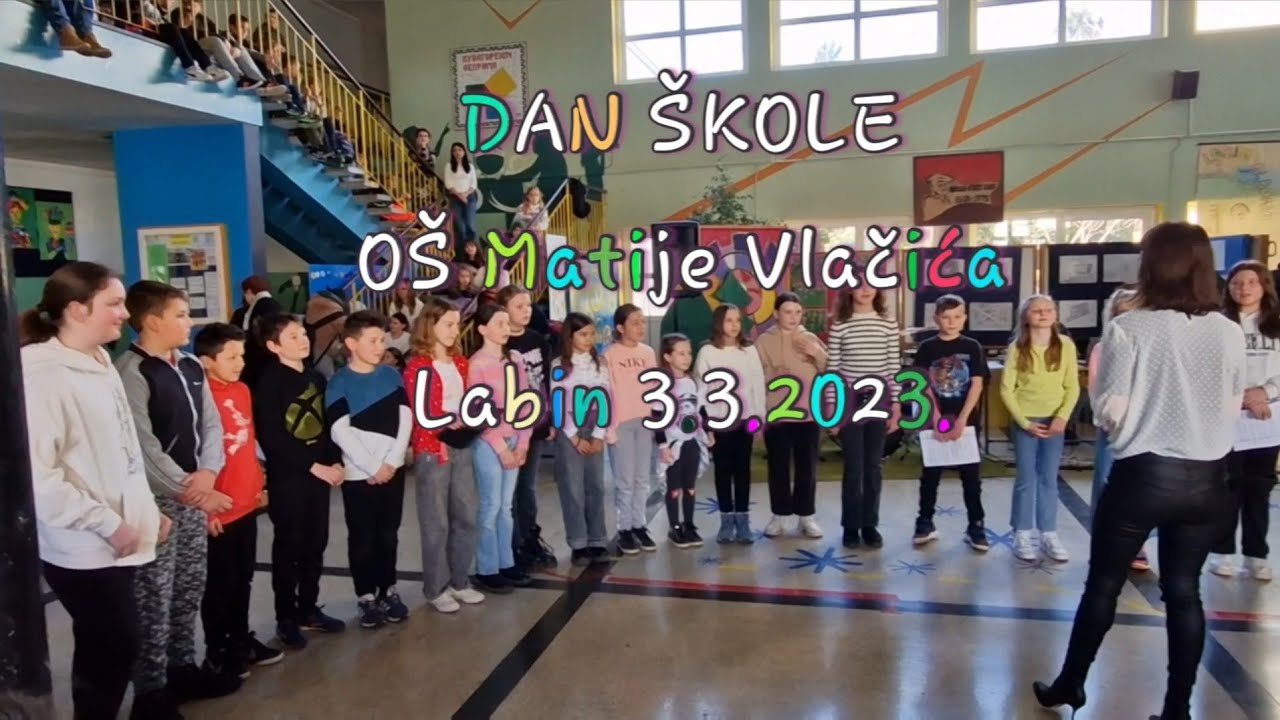Obilježavanje dana škole 2023.                     OŠ Matije Vlačića Labin
