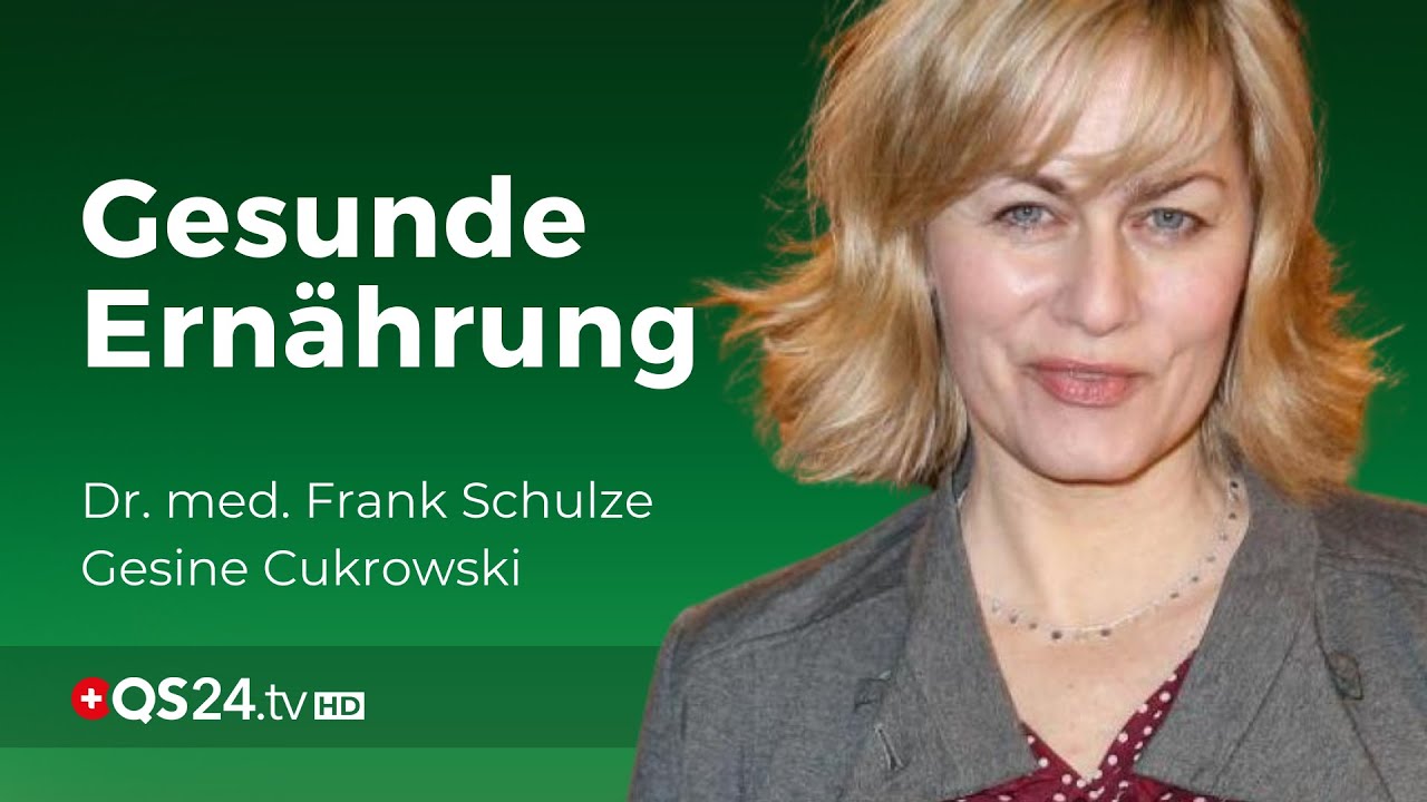 Gesund durch nährstoffreiche Nahrung  | Dr. med. Frank Schulze & Gesine Cukrowski |  QS24