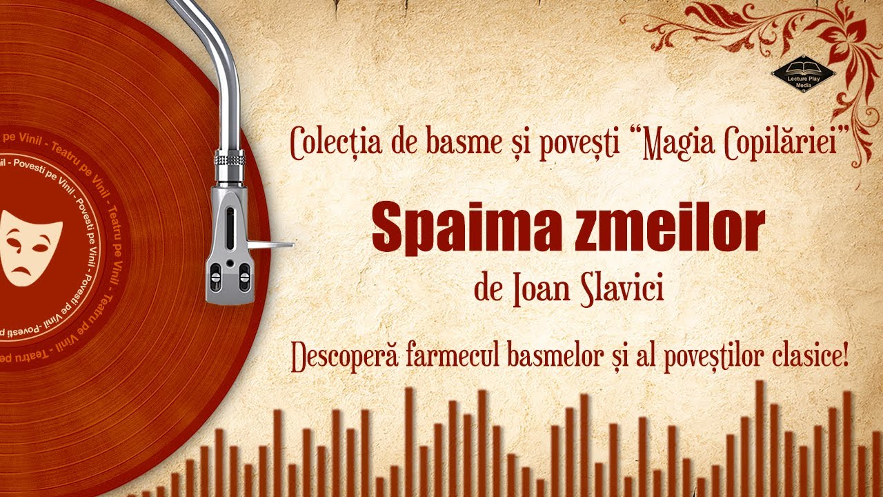 Spaima zmeilor - o poveste de Ioan Slavici | Basme si povesti audio pe Vinil 🎧📖💖