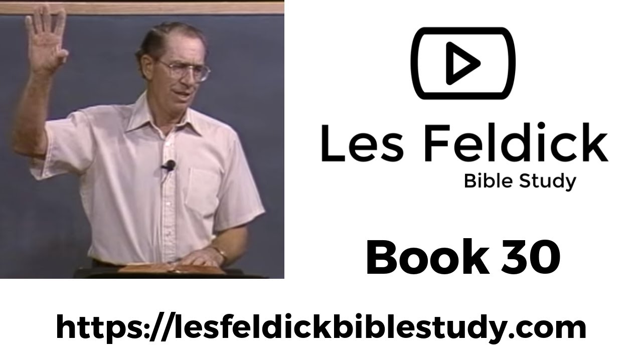 Les Feldick Bible Study | Through the Bible w/ Les Feldick Book 30