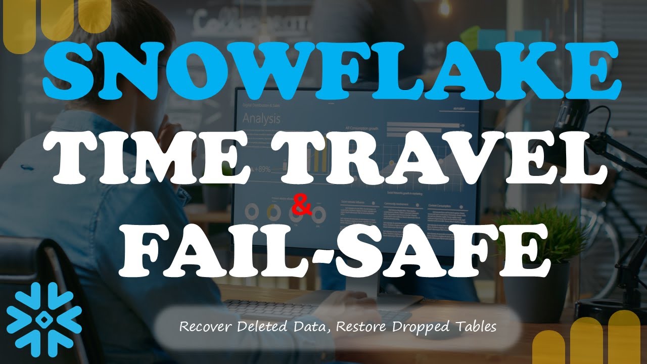 Snowflake Time Travel & Fail-Safe Explained | Recover Deleted Tables & Data Instantly | Logic Stored