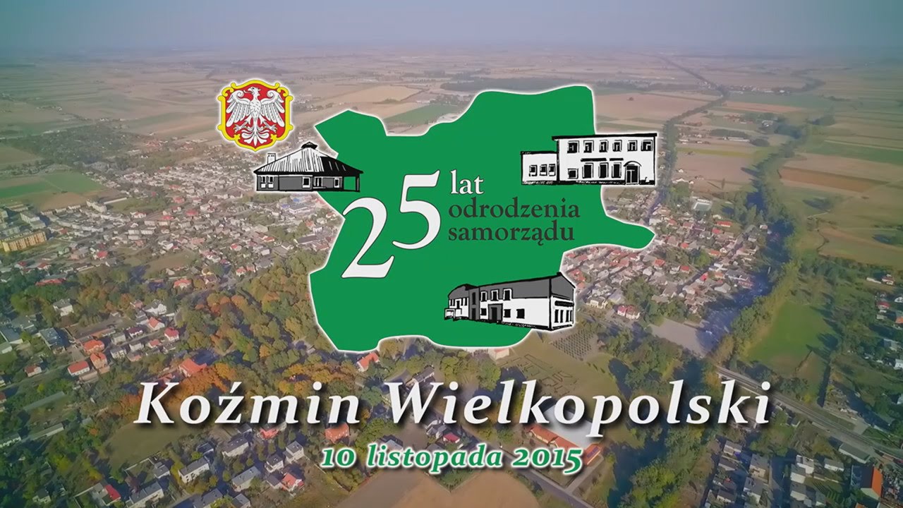 KOŹMIN WIELKOPOLSKI 25 LAT ODRODZENIA SAMORZĄDU