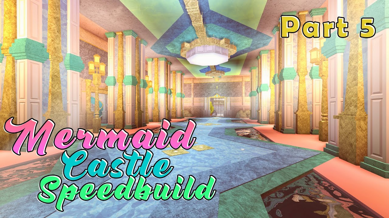 Bloxburg: Mermaid Castle Speedbuild Part 5