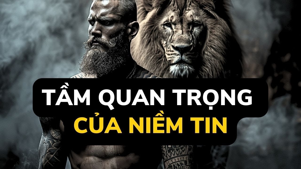 Tầm Quan Trọng Của Niềm Tin