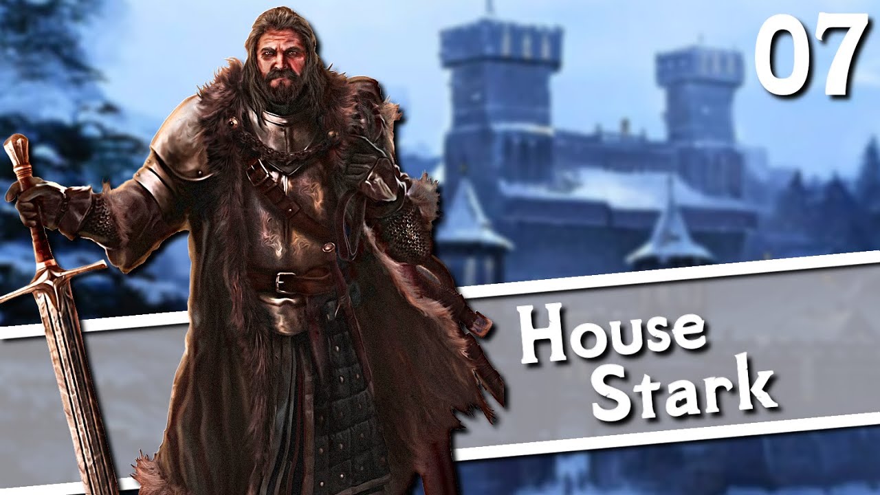 REAP WHAT THEY SOW! Fire and Blood v2.4 Mod - House Stark Campaign - Episode 7