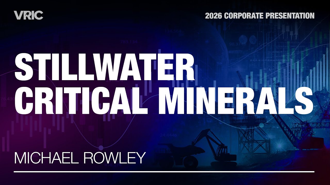 Stillwater Critical Minerals Corporate Presentation | VRIC 2026