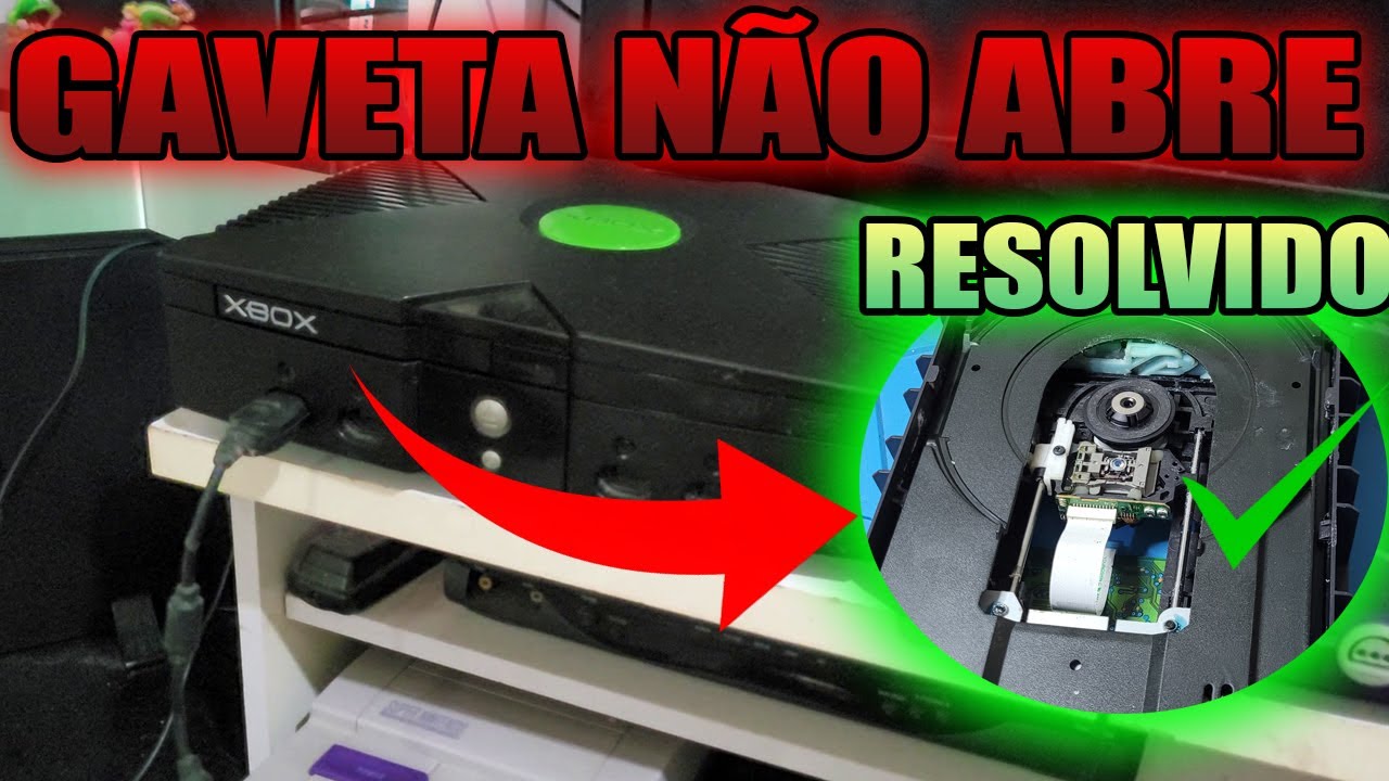 Gaveta Xbox Classic NÃO ABRE!!! RESOLVIDO
