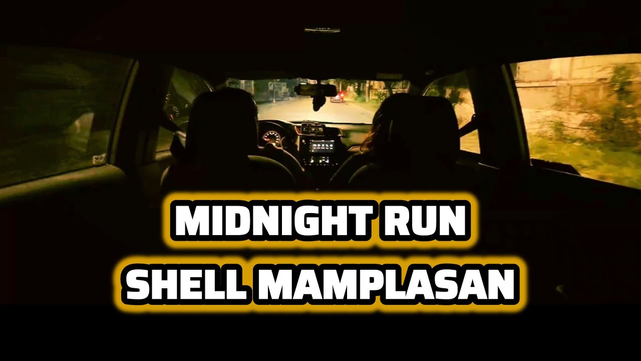 Midnight Run | Shell Mamplasan | Honda Brio