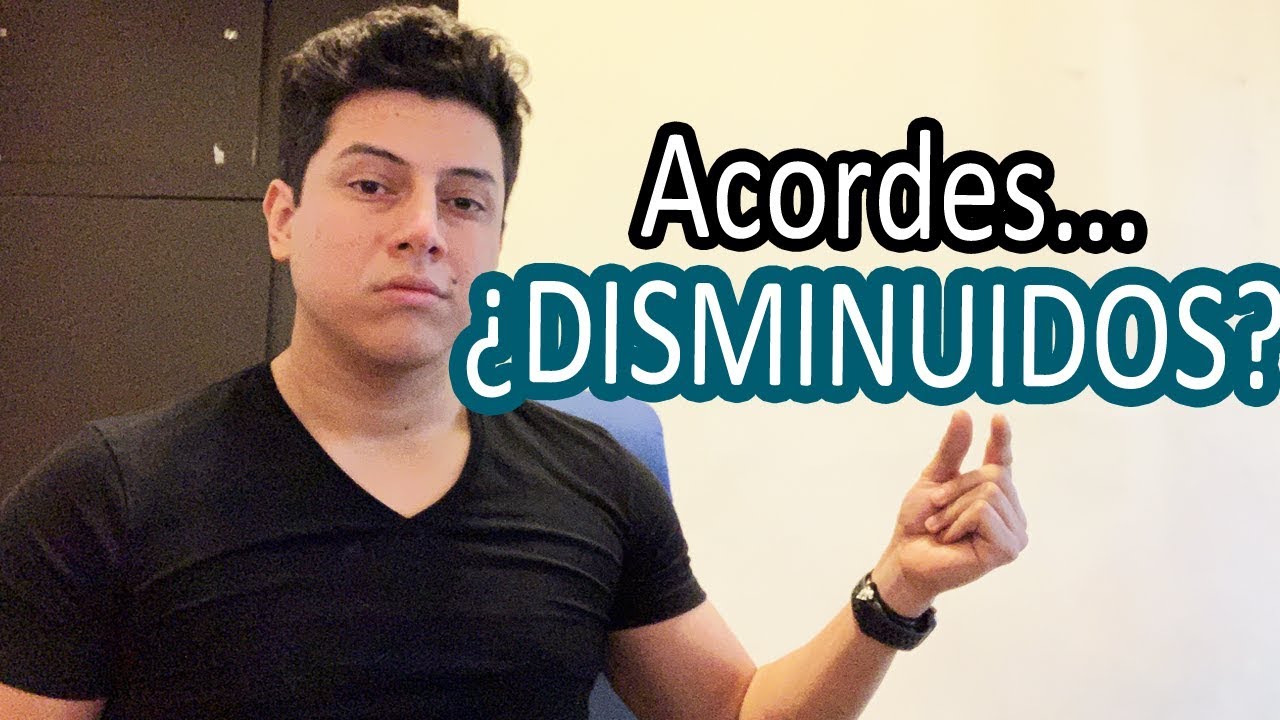 QUE SON LOS ACORDES DISMINUIDOS Y DONDE USARLOS?