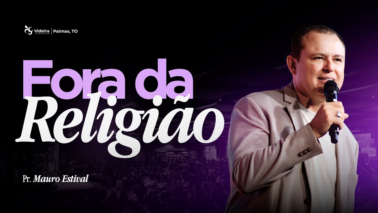 FORA DA RELIGIÃO - PARTE 2 | MAURO ESTIVAL | 22/02/2026