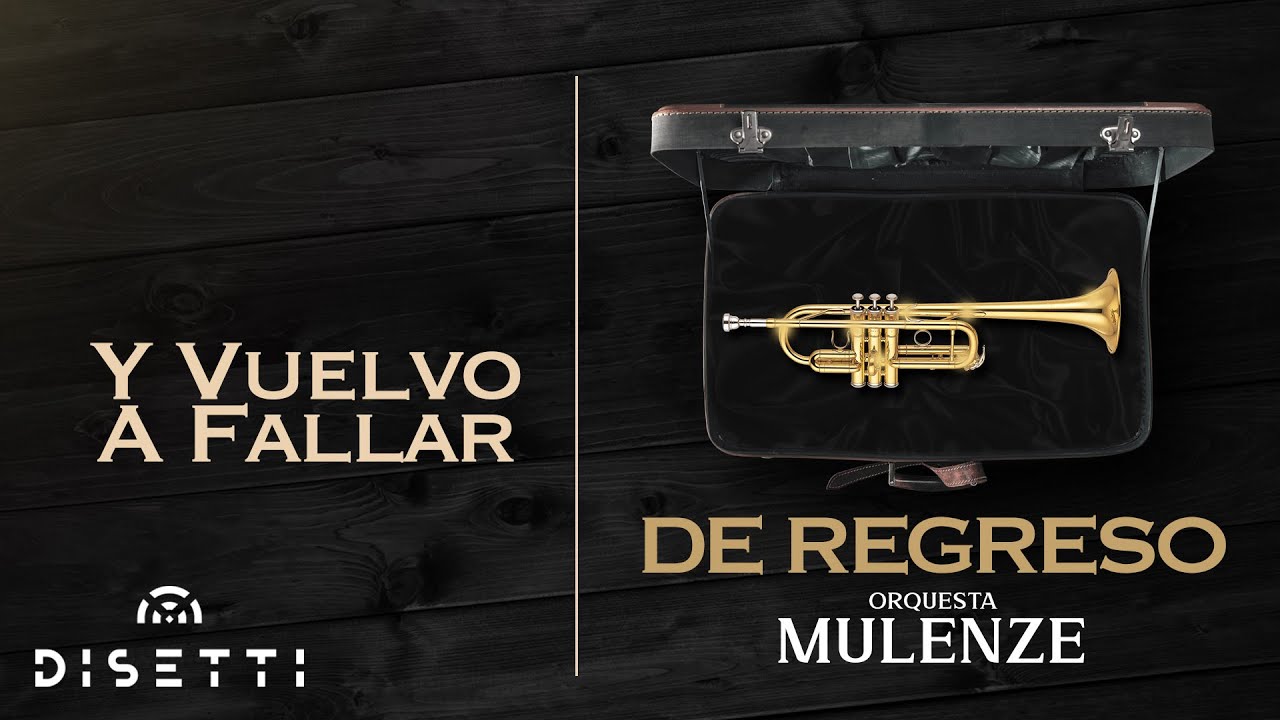 Orquesta Mulenze - Y Vuelvo A Fallar | Salsa Romántica