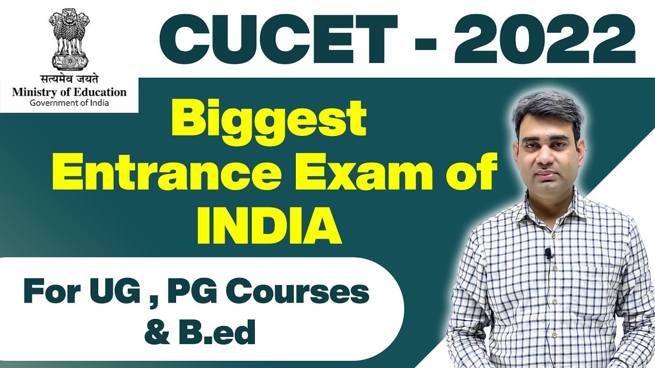 CUCET-2022 | Biggest Entrance Exam in India for UG, PG Courses & B.ED | CUCET Official Announcement