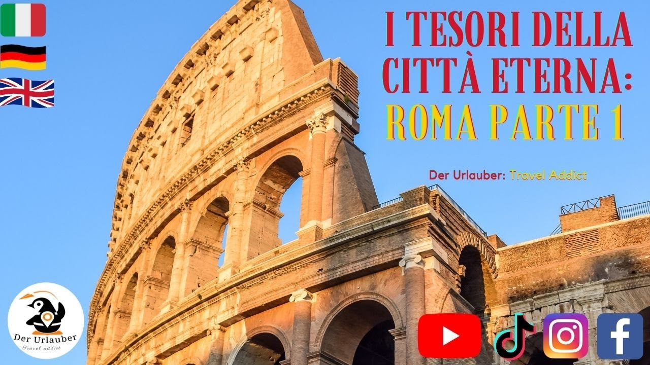 Cosa vedere a Roma in 7 giorni - parte 1