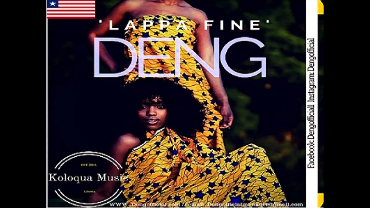 DenG - LAPPA FINE (Liberian Music)