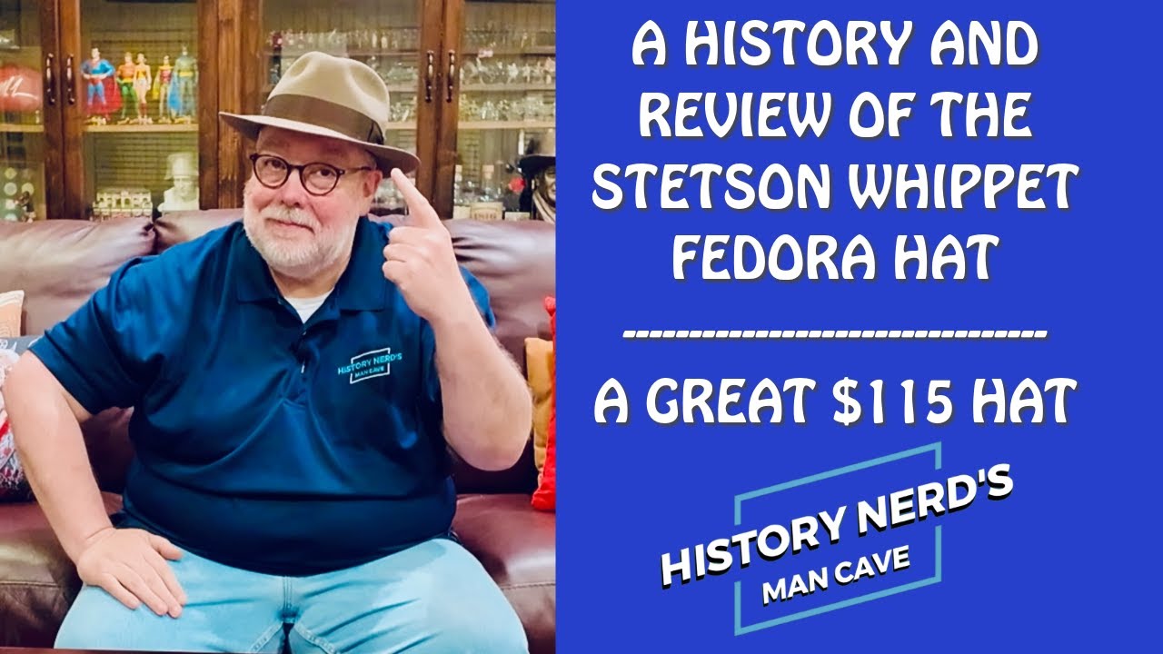 A History and Review of the Stetson Whippet Fedora Hat - A Great $115 Hat