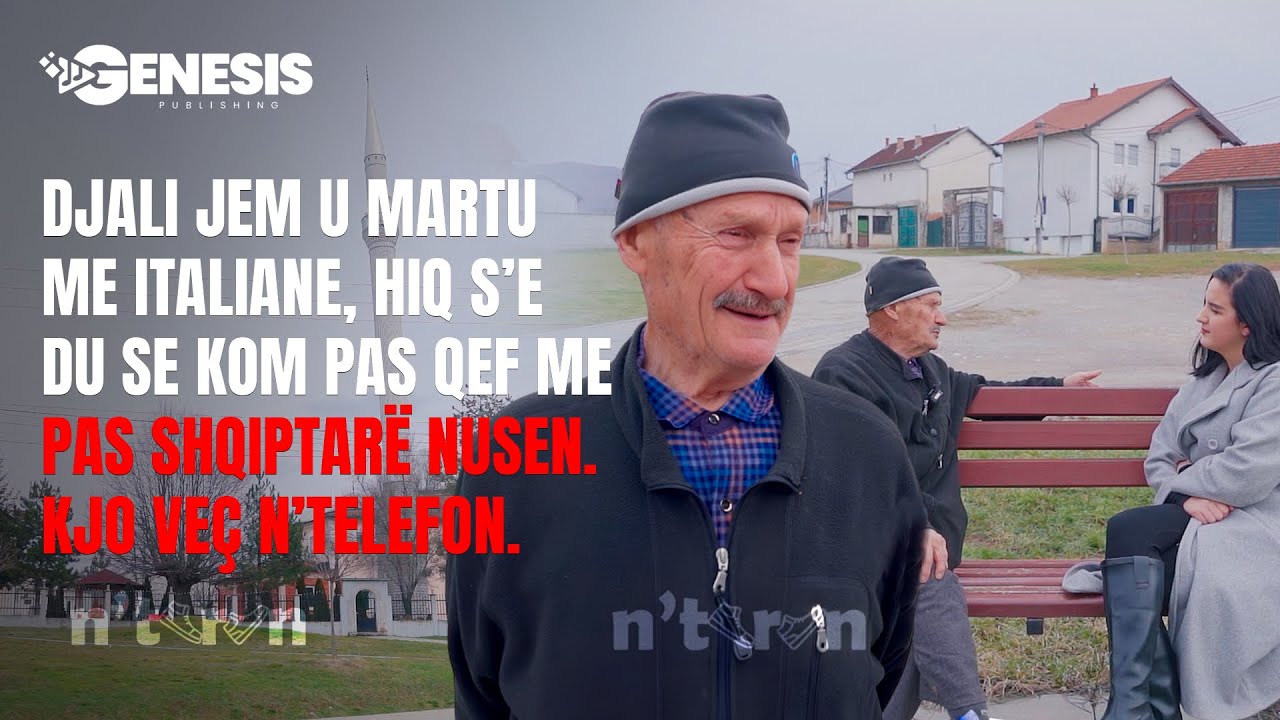 Djali jem u martu me italiane, hiq s’e du se kom pas qef me pas shqiptarë nusen. Kjo veç n’telefon.