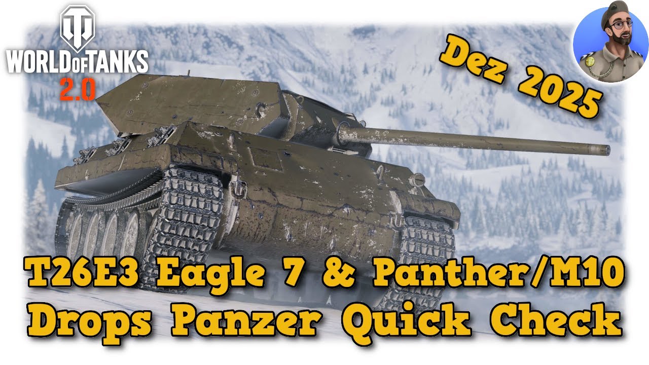 T26E3 Eagle 7 & Panther/M10 - Twitch Drops Panzer (Dez 2025) - Quick Check - World of Tanks