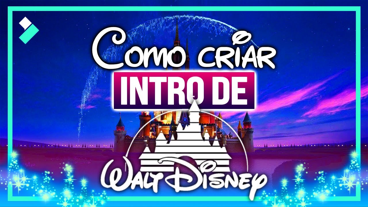 Como criar INTRO/VINHETA estilo ABERTURA da Disney? | Wondershare Filmora