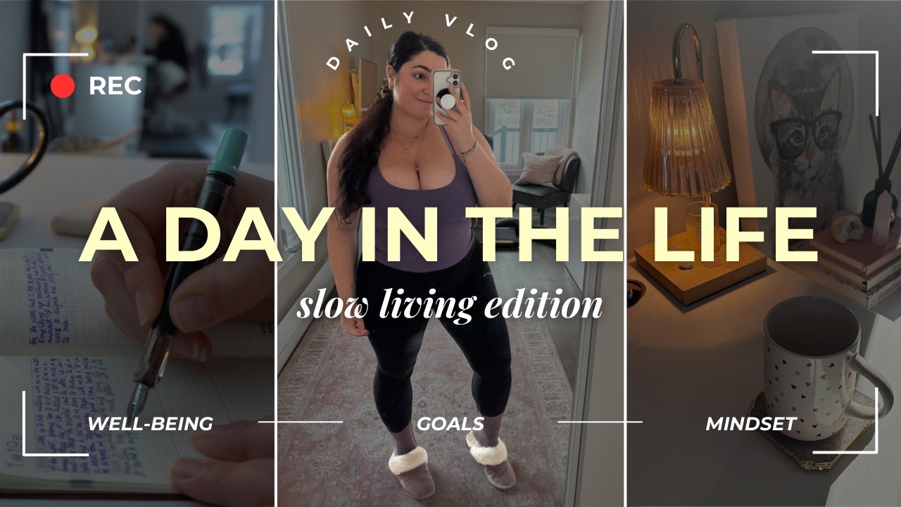 A DAY IN THE LIFE | Slow living vlog | How I’m slowing down & showing up gently