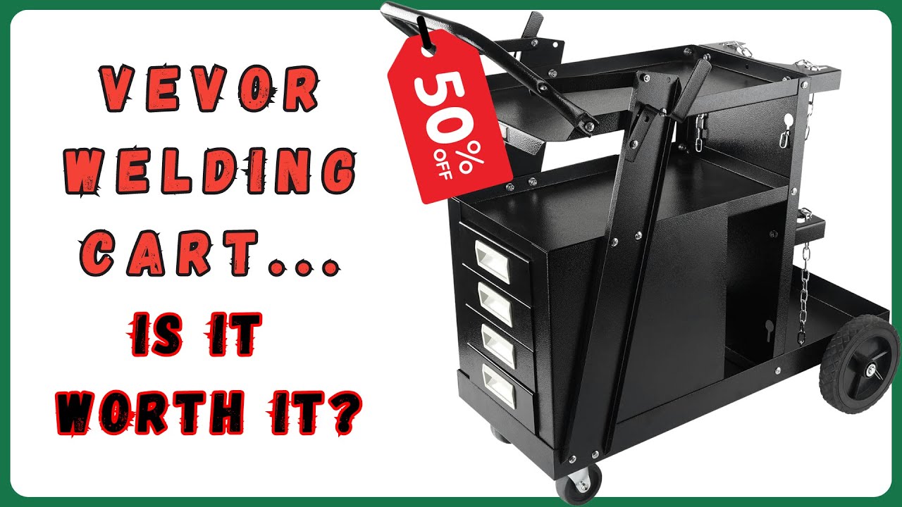 Honest Vevor Welding Cart Review