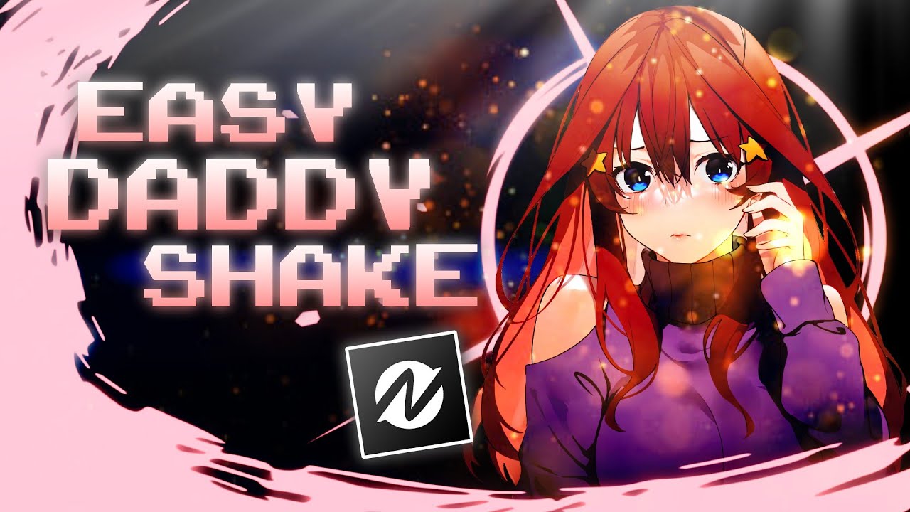 Tutorial Daddy shake in Node video || Tutorial AMV