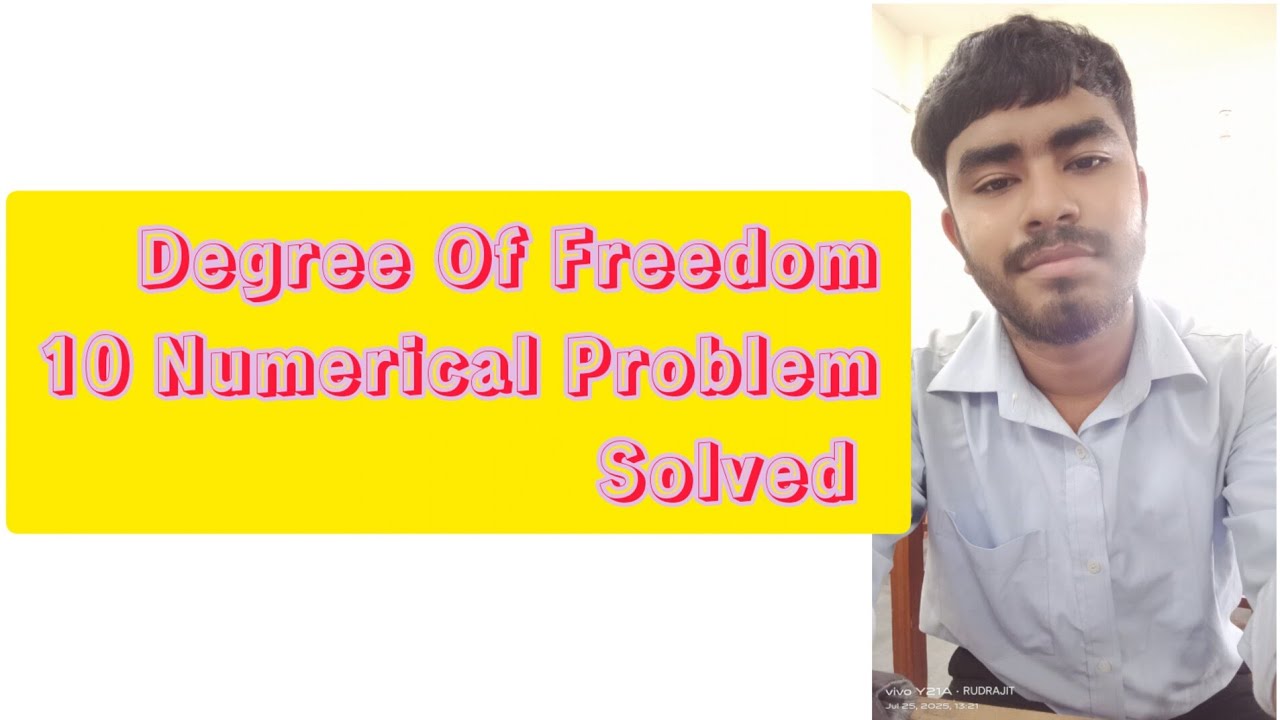 Degree Of Freedom 10 Numerical Solved 