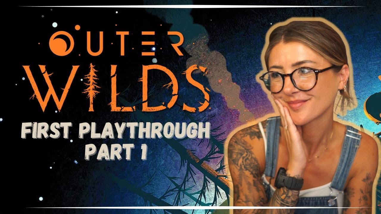 Let's Play Outer Wilds! | First Playthrough | Part One |