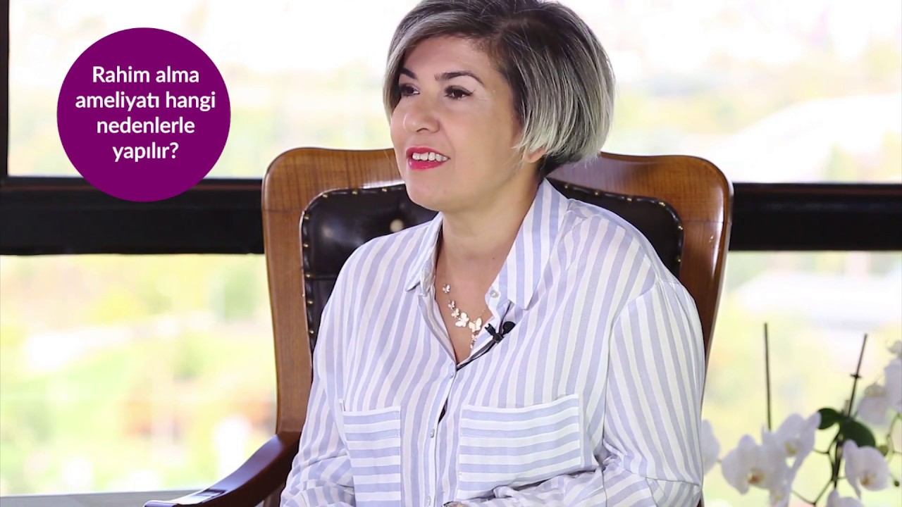 Rahim Alma Ameliyatı Nedir, Neden Yapılır? - Op. Dr. Burcu Karamürsel