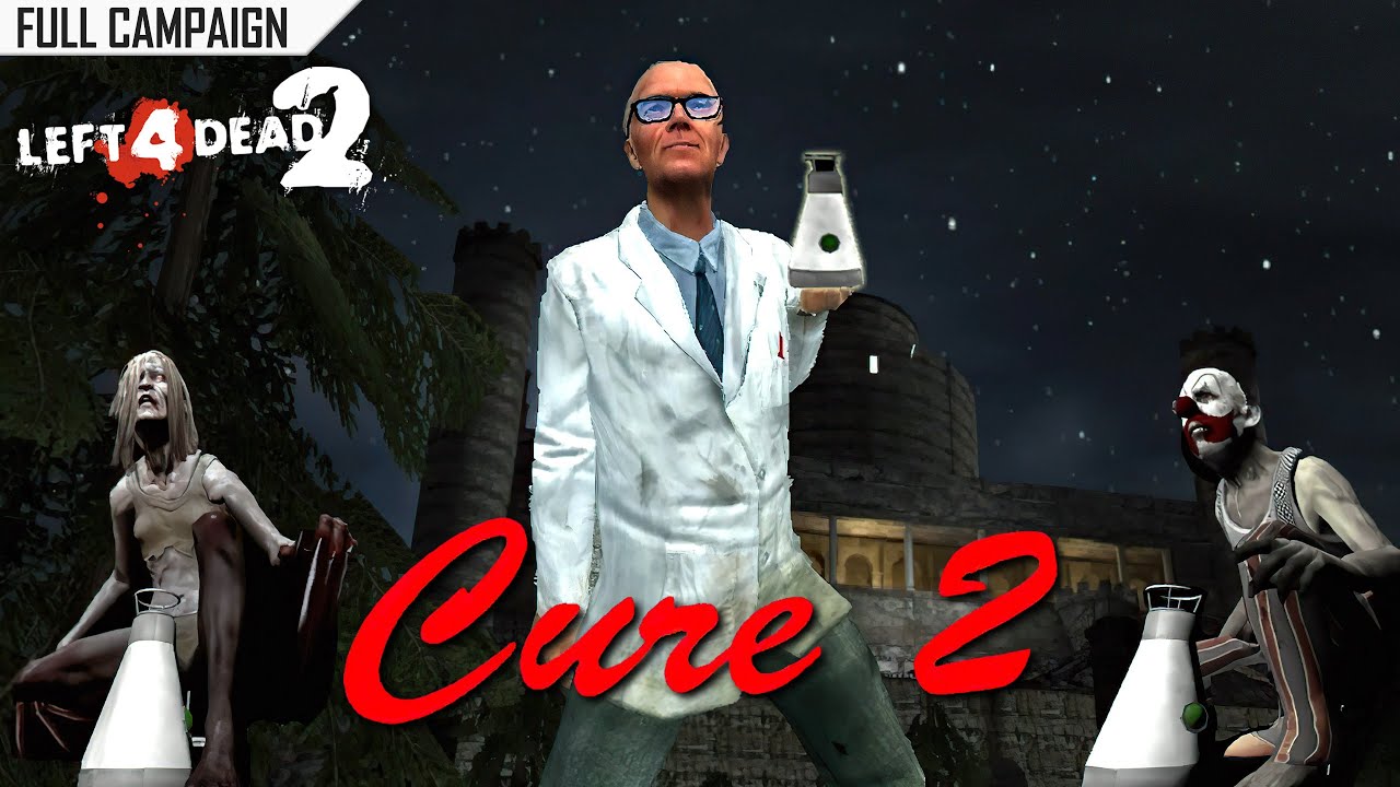 Left 4 Dead 2: Cure 2 · Rating ⭐⭐⭐⭐ 4K 60ᶠᵖˢ