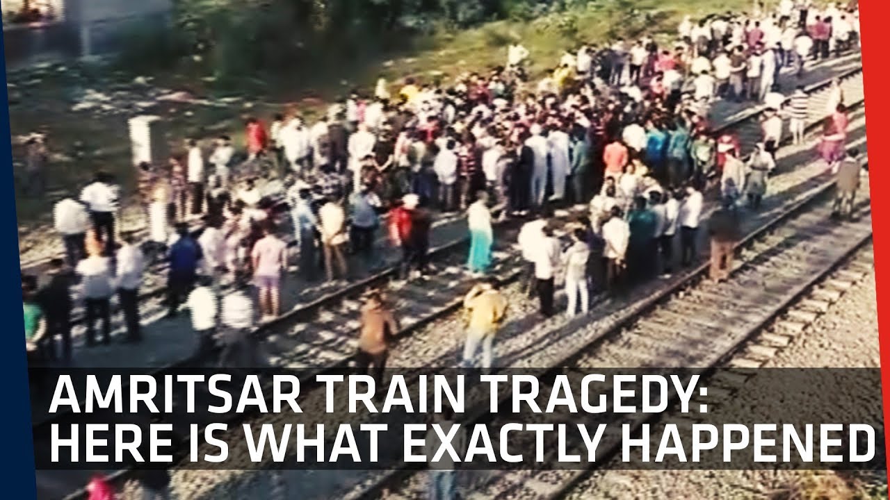 Amritsar Train Tragedy | Here is What Exactly Happened