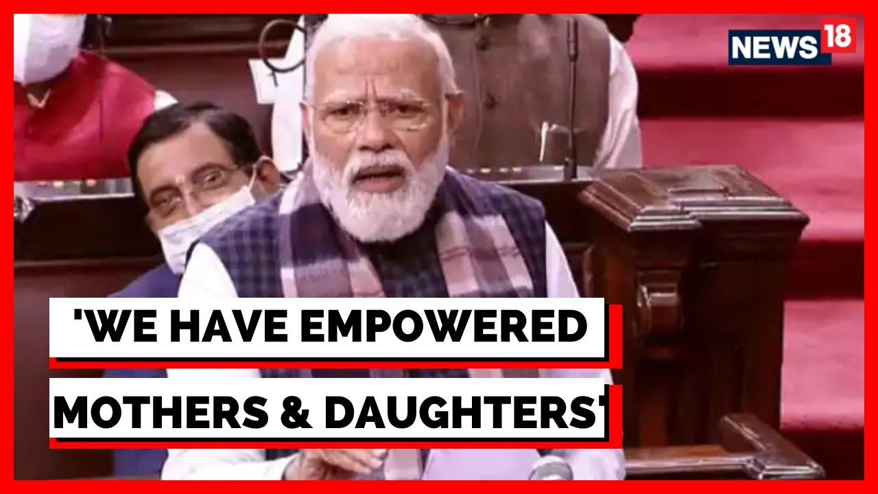 PM Modi Speech In Parliament Today: On Empowering Mothers and Daughters | Rajya Sabha News | News18