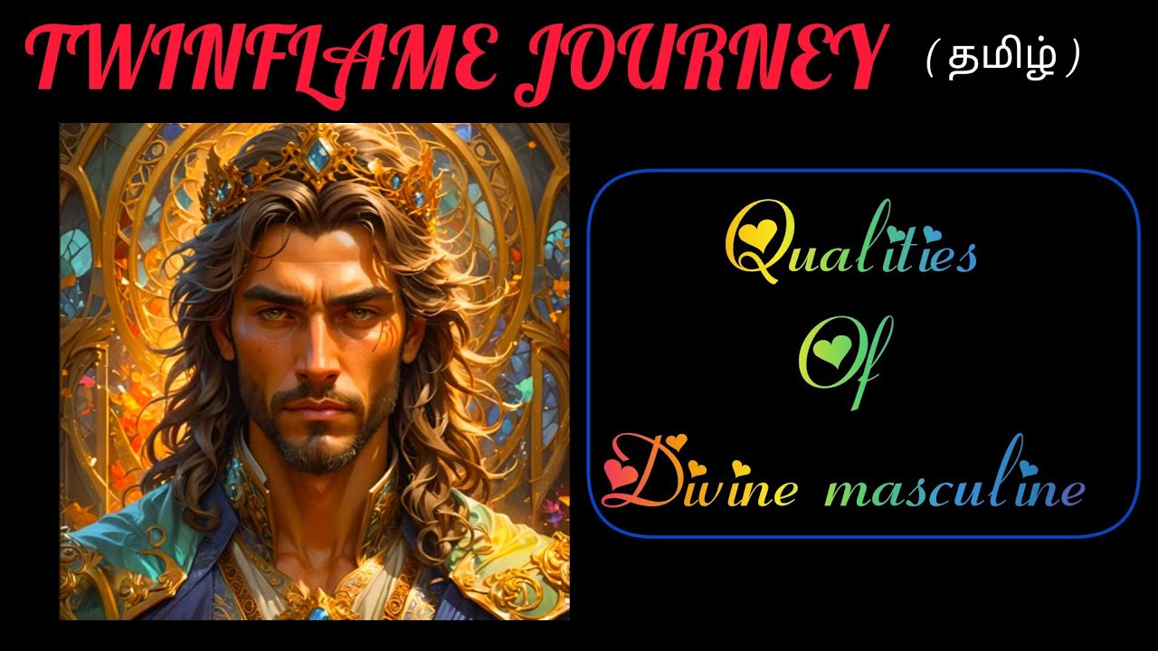Qualities💙of DIVINE🕺MASCULINE💐before✨meeting DIVINE🧚FEMININE#தமிழ்✨#TwinflamesSivasakthiSoulJourney🔥