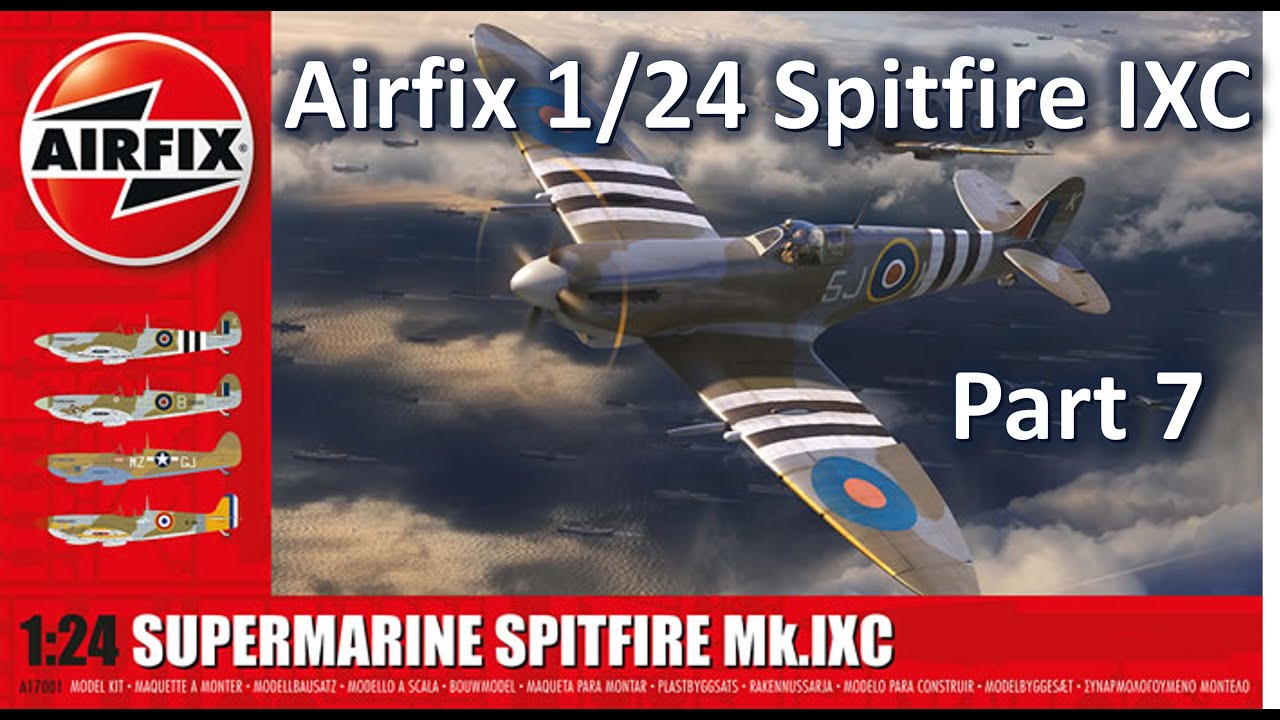Airfix 1:24 Spitfire Mk IXc Новый набор: Сборка Эпизода 07