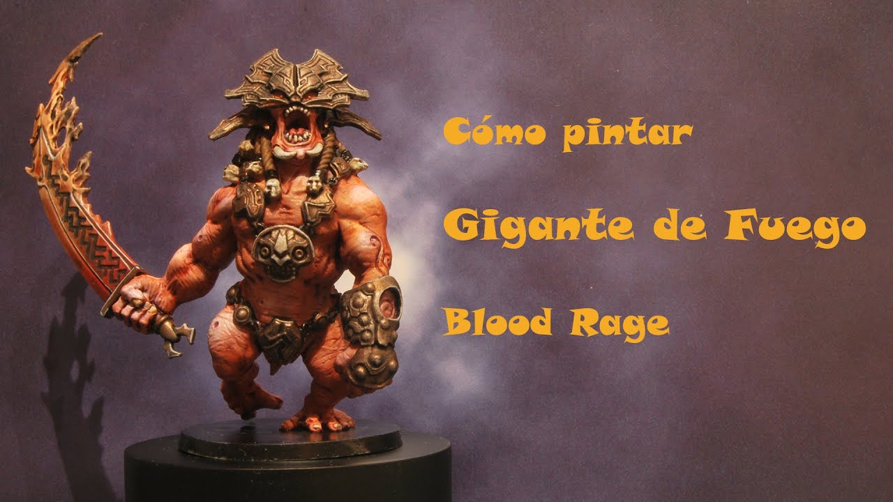 Cómo pintar Gigante de Fuego | Blood Rage