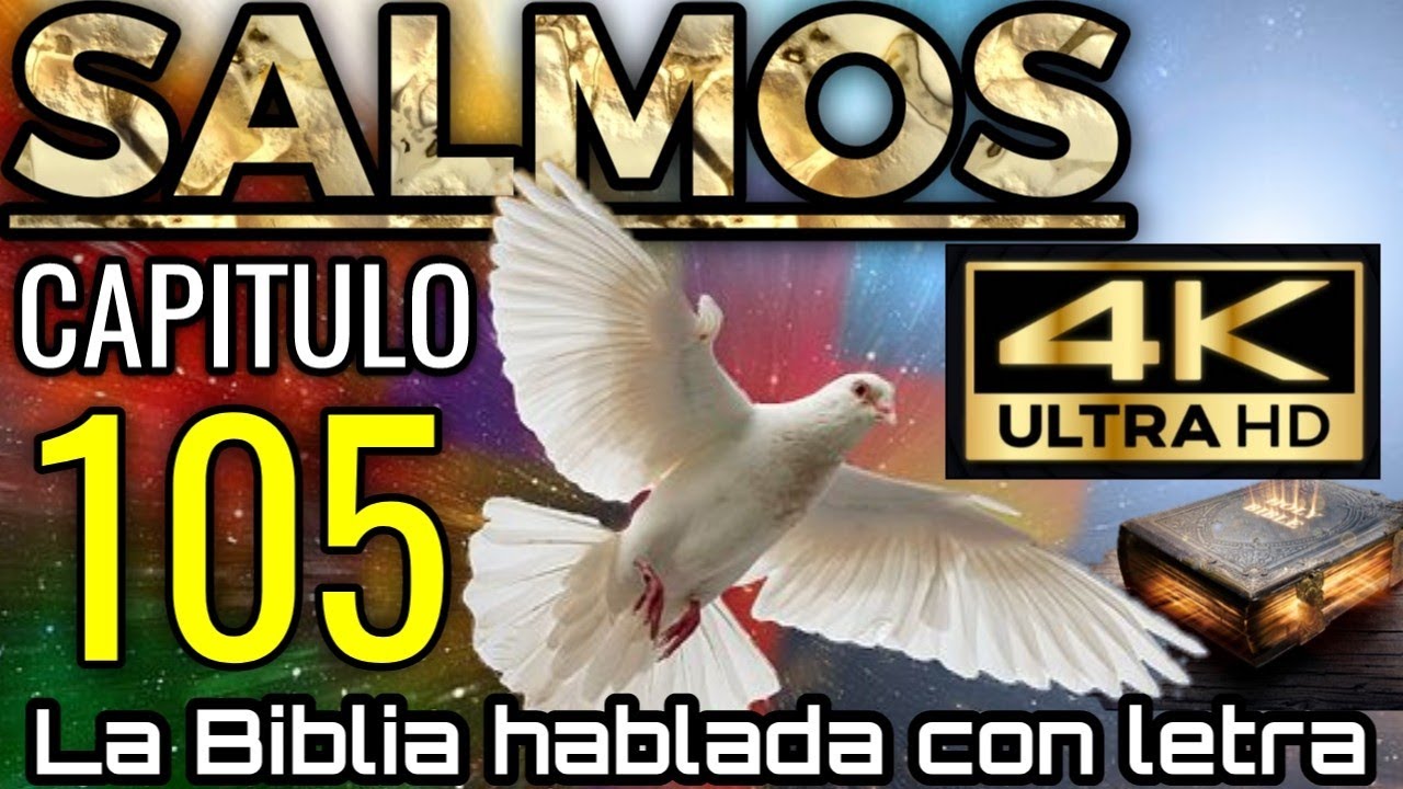🔴 SALMO 105 hablado con letra ( Maravillas de Jehová a favor de Israel ) LA BIBLIA HABLADA 📥Audio👇🏻🎵
