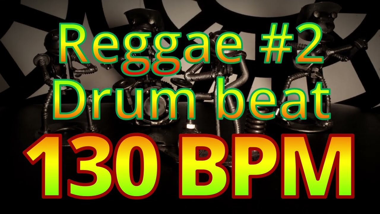 130 BPM - Reggae #2 - Jamaica - Marley - Roots -  4/4 #DrumBeat - #DrumTrack -🥁🎸🎹🤘