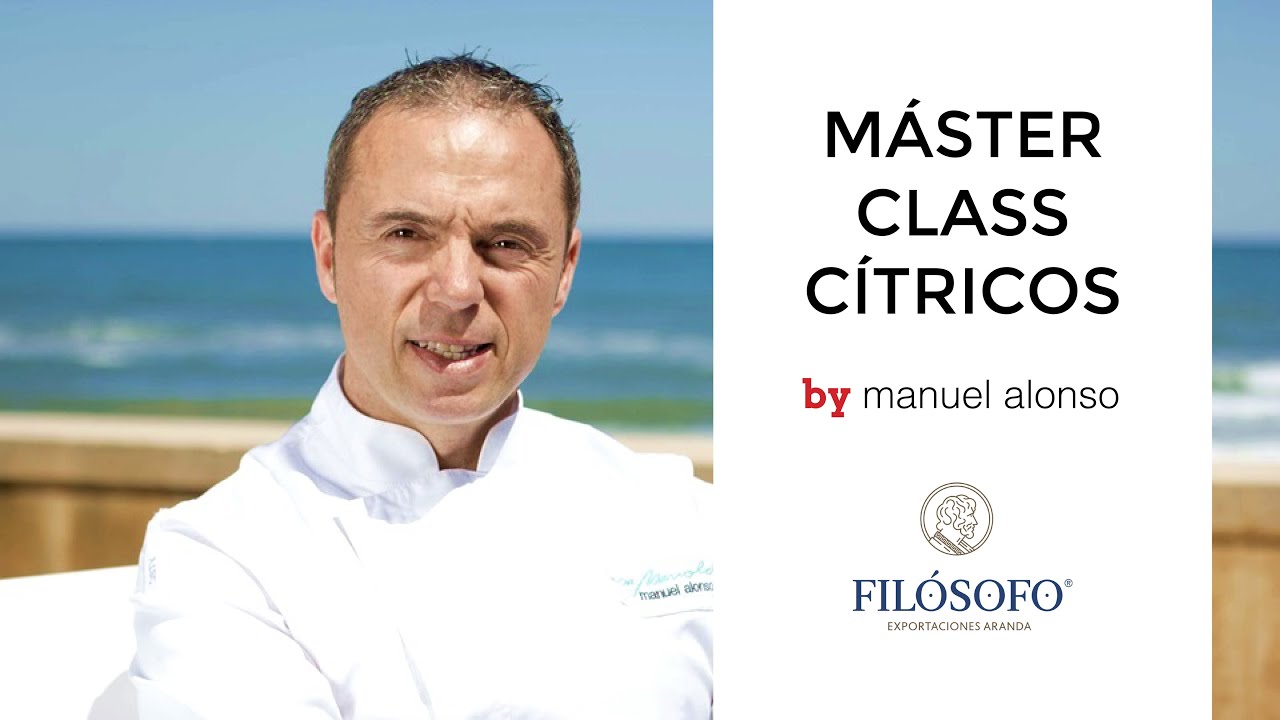 Masterclass cítricos by Manuel Alonso